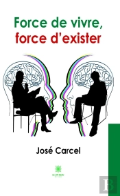 Force De Vivre Force D Exister