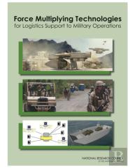 Force Multiplying Technologies For Logistics Support To Military Operations