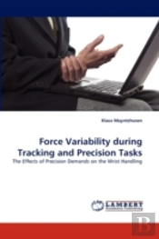 Force Variability During Tracking And Precision Tasks