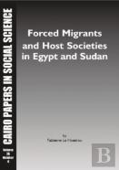Forced Migrants And Host Societies In Egypt And Sudan