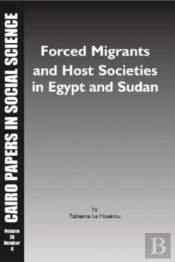 Forced Migrants And Host Societies In Egypt And Sudan