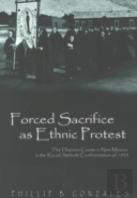 Forced Sacrifice As Ethnic Protest