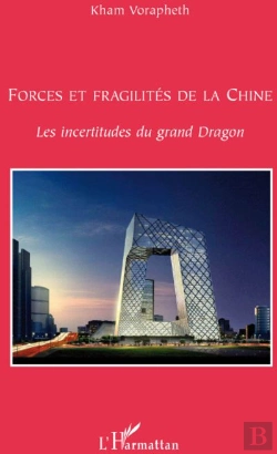 Bertrand.pt - Forces Et Fragilités De La Chine ; Les Incertitudes Du Grand Dragon