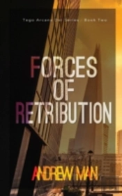 Forces Of Retribution: Tego Arcana Dei Series (Book Ii)