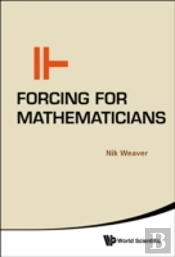 Forcing For Mathematicians