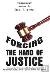 Forcing The Hand Of Justice