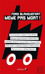 Ford Blanquefort, Même Pas Mort !