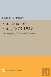 Ford Madox Ford, 1873-1939