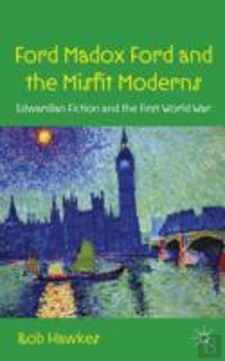 Bertrand.pt - Ford Madox Ford And The Misfit Moderns
