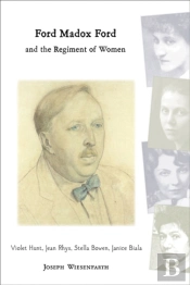 Ford Madox Ford And The Regiment Of Women