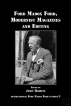 Bertrand.pt - Ford Madox Ford, Modernist Magazines And Editing