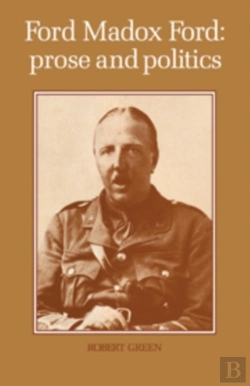 Bertrand.pt - Ford Madox Ford: Prose And Politics
