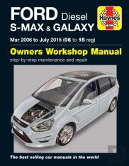 Ford S-Max & Galaxy Diesel (Mar 06 - July 15) Haynes Repair Manual