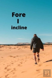Fore I Incline