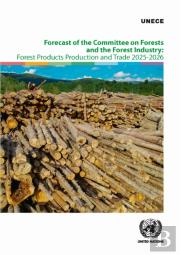 Forecast Of The Committee On Forests And The Forest Industry: Forest Products Production And Trade 2025-2026