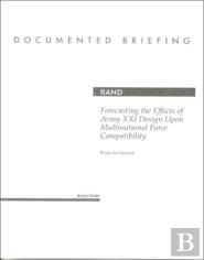 Forecasting The Effects Of Army Xxi Design Upon Multinational Force Compatability