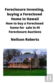 Foreclosure Investing, Buying A Foreclosed Home In Hawaii