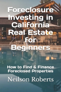 Bertrand.pt - Foreclosure Investing In California Real Estate For Beginners