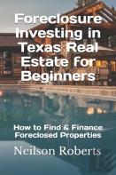 Foreclosure Investing In Texas Real Estate For Beginners