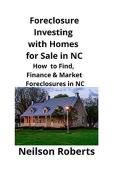 Foreclosure Investing  With Homes For Sale In Nc