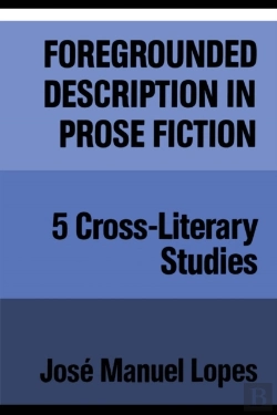 Bertrand.pt - Foregrounded Description In Prose Fiction