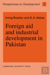 Foreign Aid And Industrial Development In Pakistan
