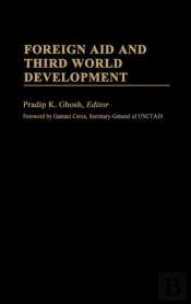Foreign Aid And Third World Development