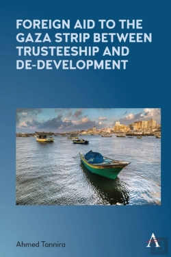 Bertrand.pt - Foreign Aid To The Gaza Strip Between Trusteeship And De-Development