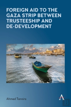 Bertrand.pt - Foreign Aid To The Gaza Strip Between Trusteeship And De-Development