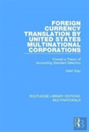 Foreign Currency Translation By United States Multinational Corporations