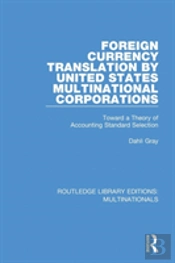 Foreign Currency Translation By United States Multinational Corporations