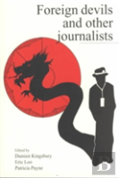 Foreign Devils And Other Journalists