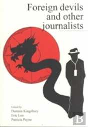 Foreign Devils And Other Journalists