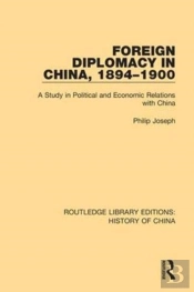 Foreign Diplomacy In China, 1894-1900