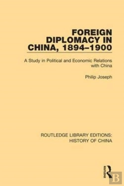 Bertrand.pt - Foreign Diplomacy In China, 1894-1900