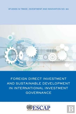 Bertrand.pt - Foreign Direct Investment And Sustainable Development In International Investment Governance