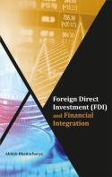 Foreign Direct Investment (Fdi) And Financial Integration
