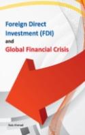 Foreign Direct Investment (Fdi) & Global Financial Crisis
