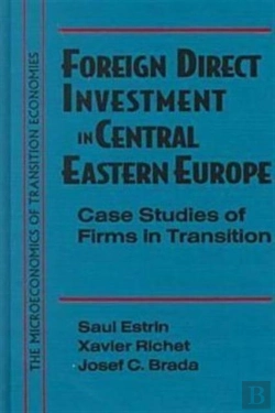 Bertrand.pt - Foreign Direct Investment In Central Eastern Europe: Case Studies Of Firms In Transition