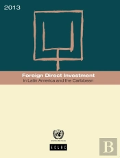 Foreign Direct Investment In Latin America And The Caribbean 2013