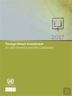 Bertrand.pt - Foreign Direct Investment In Latin America And The Caribbean 2017