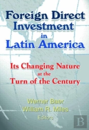 Foreign Direct Investment In Latin America