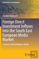 Foreign Direct Investment Inflows Into The South East European Media Market
