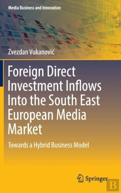 Bertrand.pt - Foreign Direct Investment Inflows Into The South East European Media Market
