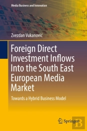 Foreign Direct Investment Inflows Into The South East European Media Market