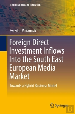 Bertrand.pt - Foreign Direct Investment Inflows Into The South East European Media Market