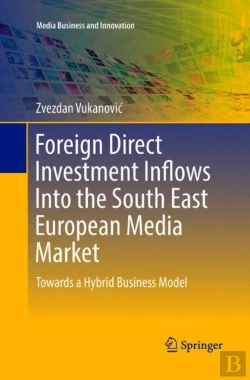 Bertrand.pt - Foreign Direct Investment Inflows Into The South East European Media Market