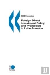 Foreign Direct Investment Policy And Promotion In Latin America
