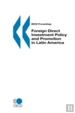 Bertrand.pt - Foreign Direct Investment Policy And Promotion In Latin America