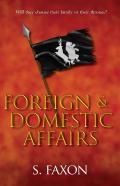 Foreign & Domestic Affairs